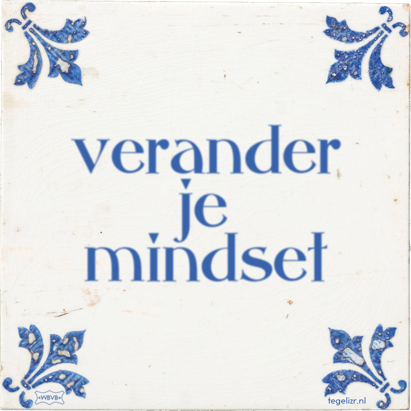 verander je mindset - Online tegeltjes bakken