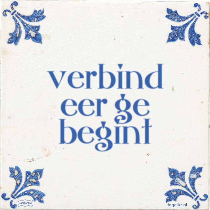 verbind eer ge begint - Online tegeltjes bakken