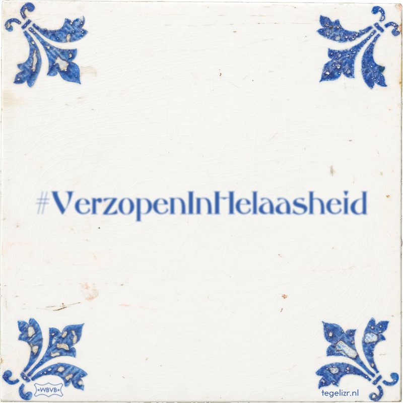 #VerzopenInHelaasheid - Online tegeltjes bakken