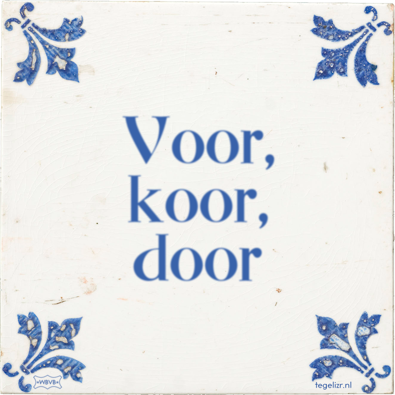 Voor, koor, door - Online tegeltjes bakken