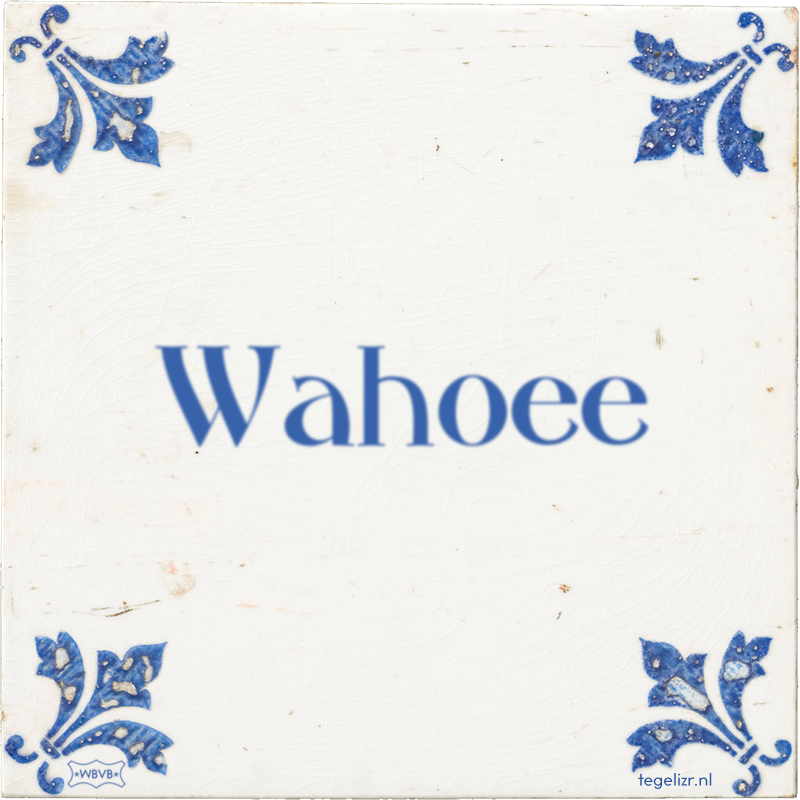 Wahoee - Online tegeltjes bakken