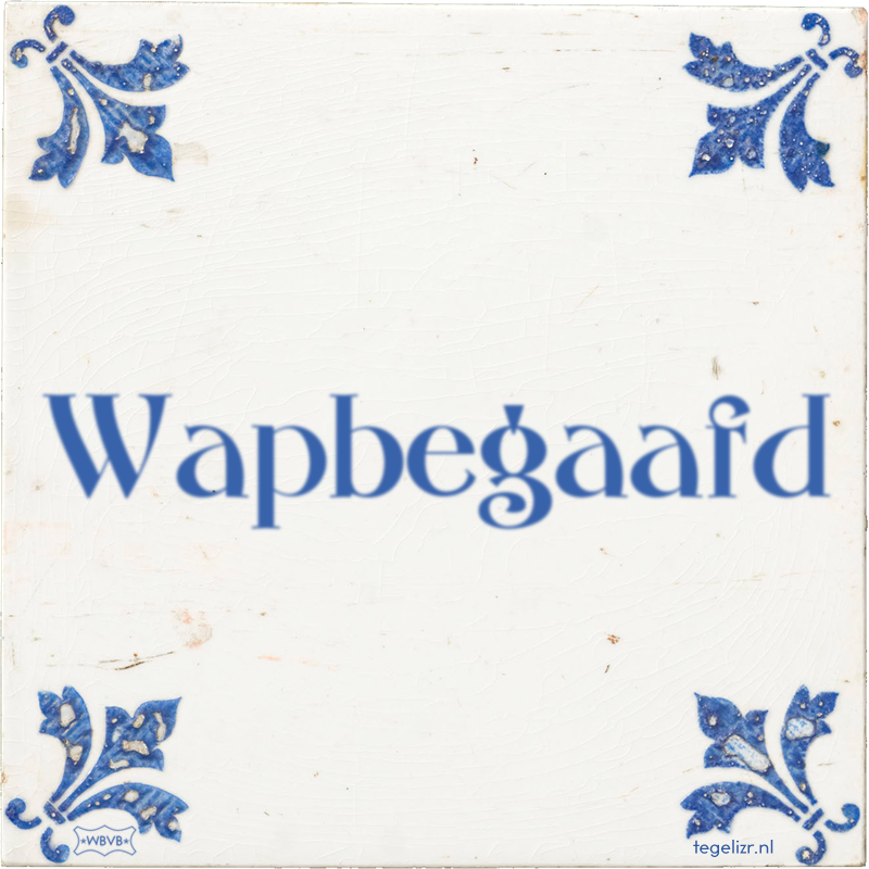 Wapbegaafd - Online tegeltjes bakken