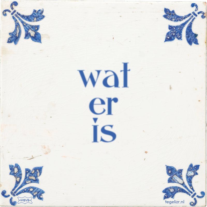 wat er is - Online tegeltjes bakken