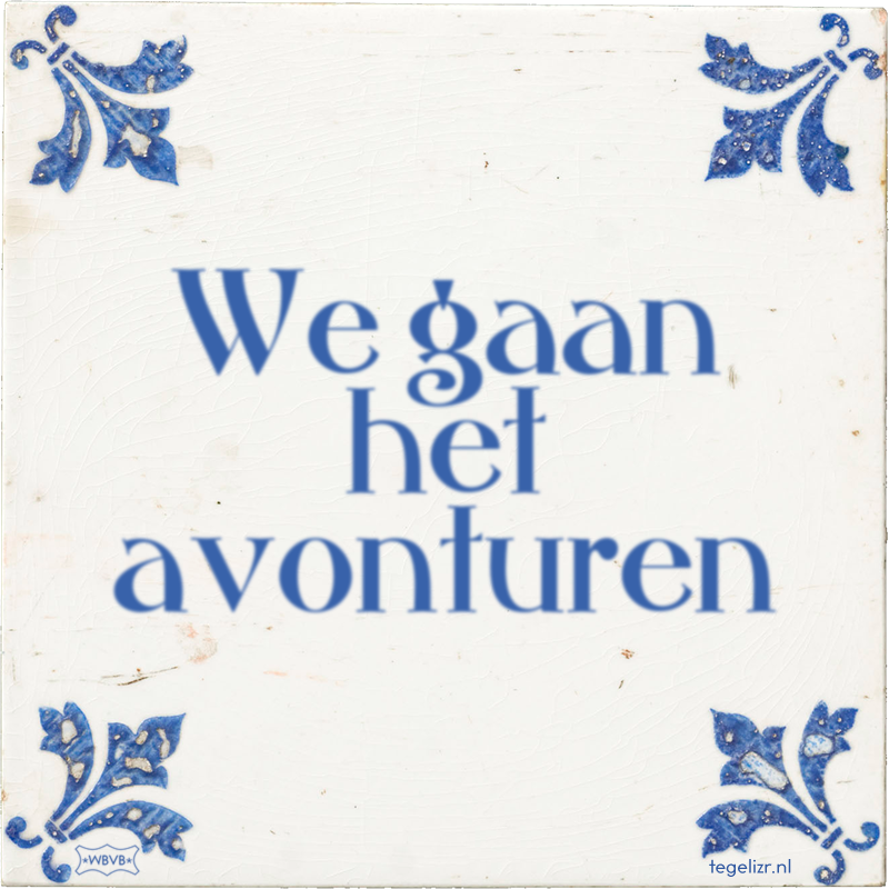 We gaan het avonturen - Online tegeltjes bakken