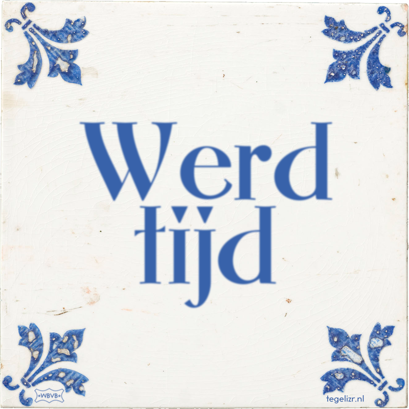 Werd tijd - Online tegeltjes bakken
