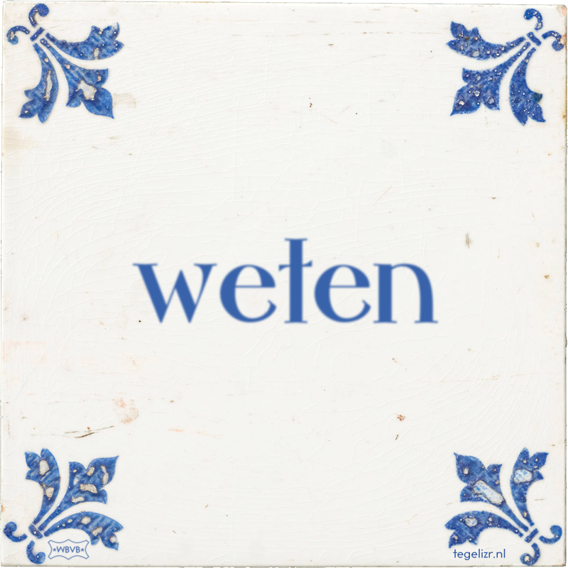 weten - Online tegeltjes bakken