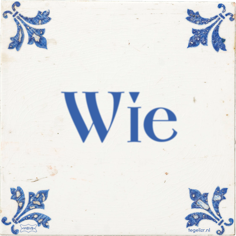 Wie - Online tegeltjes bakken