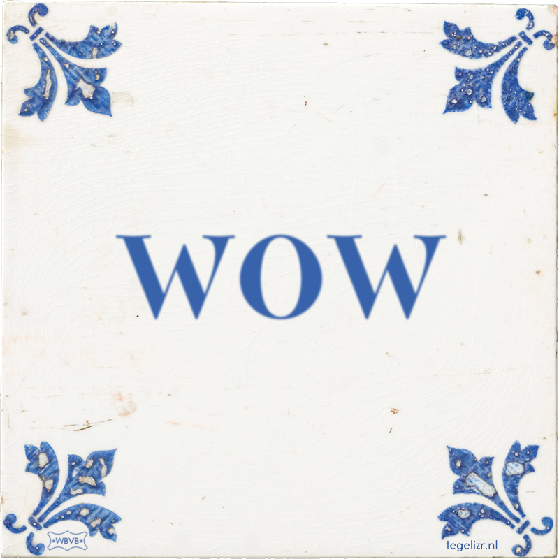 wow - Online tegeltjes bakken