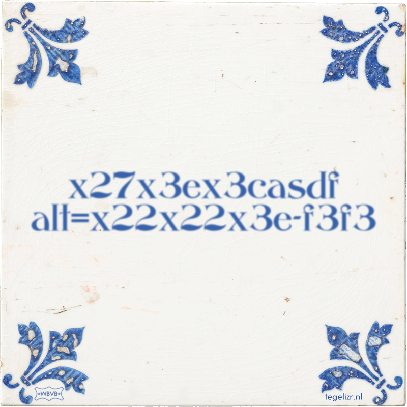 x27x3ex3casdf alt=x22x22x3e-f3f3 - Online tegeltjes bakken