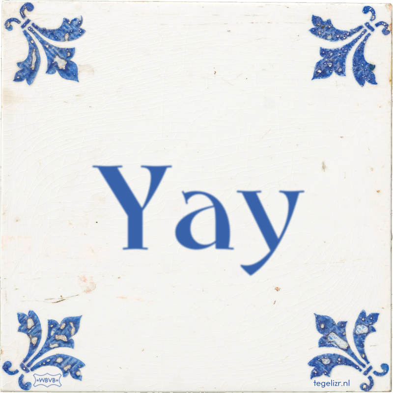 Yay - Online tegeltjes bakken