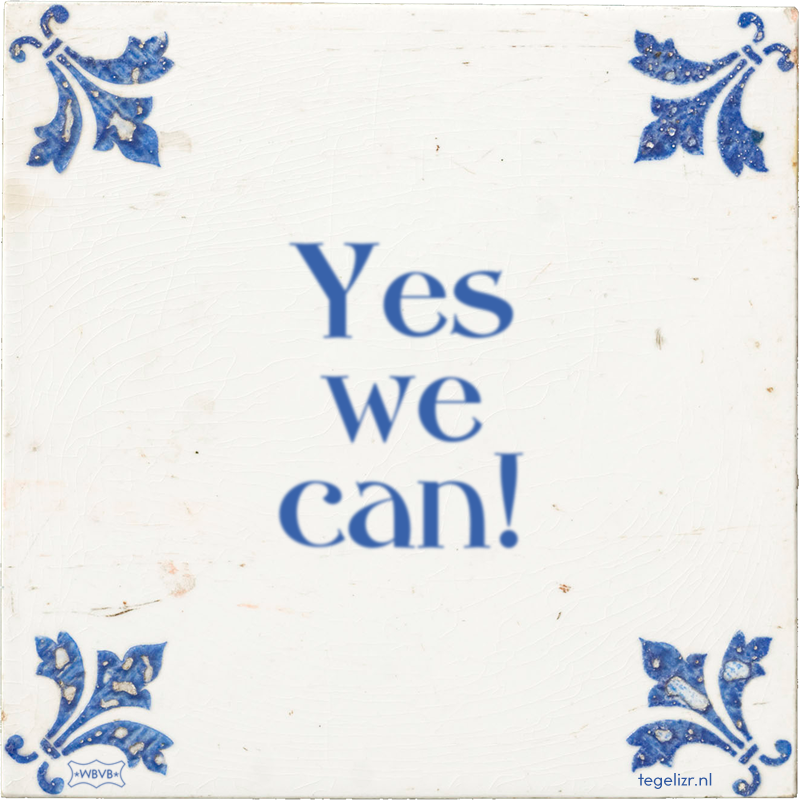 Yes we can! - Online tegeltjes bakken