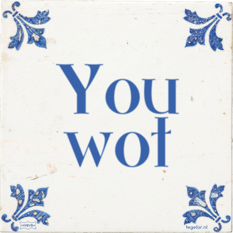 You wot - Online tegeltjes bakken