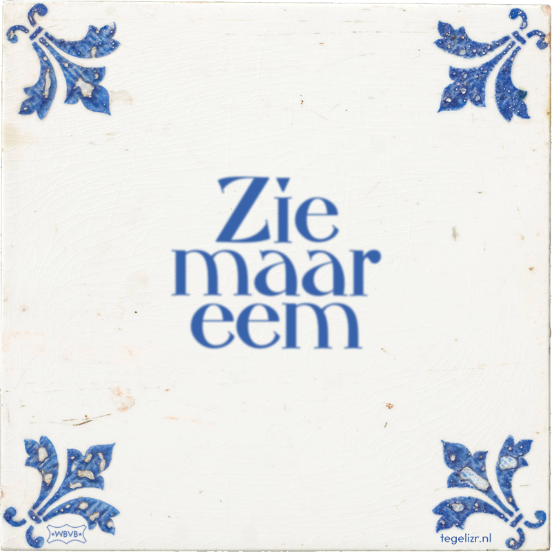 Zie maar eem - Online tegeltjes bakken