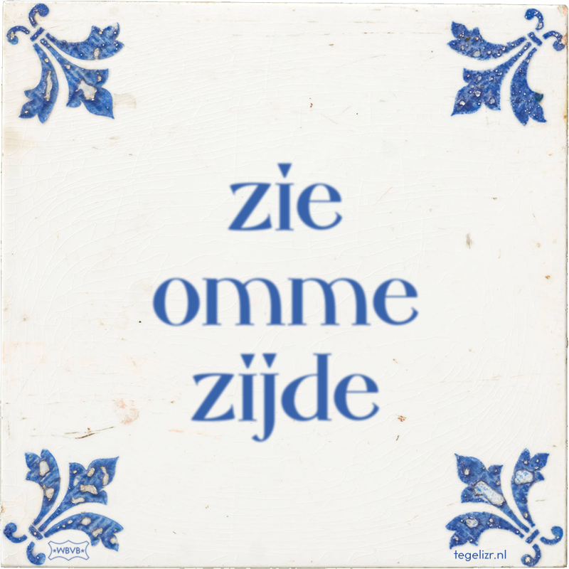 zie omme zijde - Online tegeltjes bakken