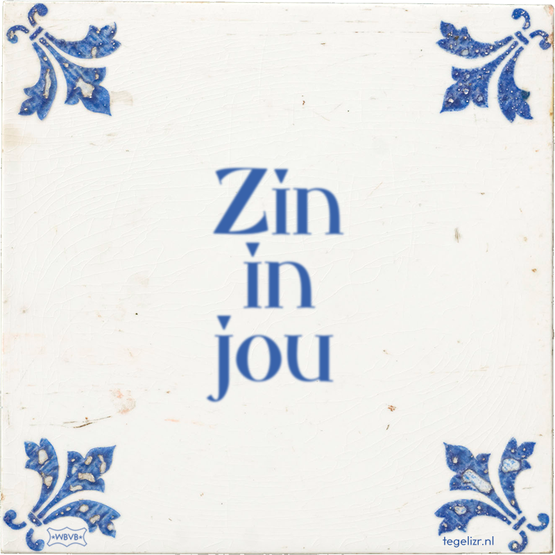 Zin in jou - Online tegeltjes bakken