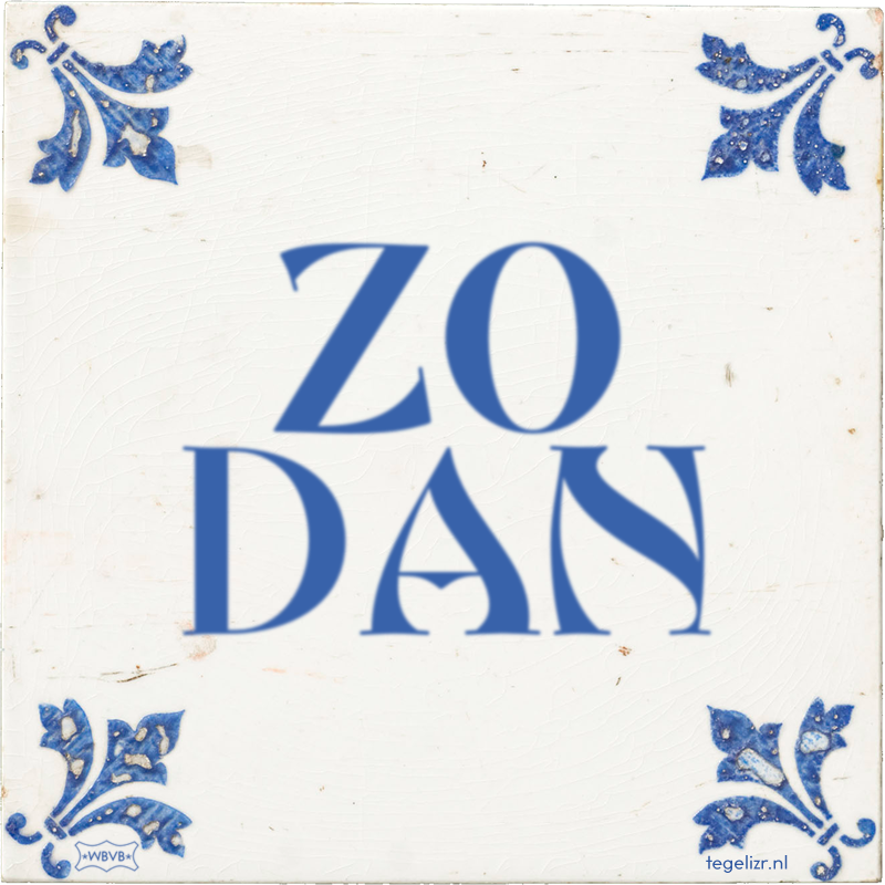 ZO DAN - Online tegeltjes bakken