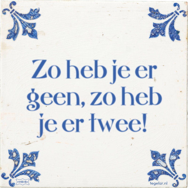 Zo heb je er geen, zo heb je er twee! - Online tegeltjes bakken