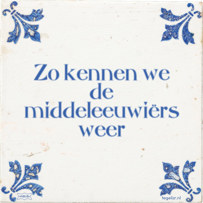 Zo kennen we de middeleeuwiërs weer - Online tegeltjes bakken