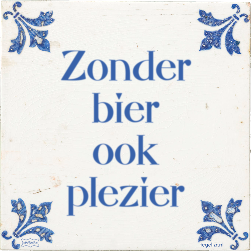 Zonder bier ook plezier - Online tegeltjes bakken