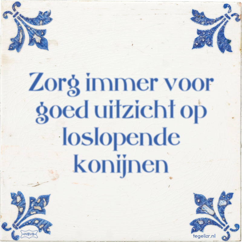Zorg immer voor goed uitzicht op loslopende konijnen - Online tegeltjes bakken
