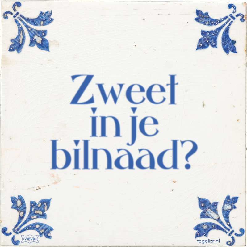 Zweet in je bilnaad? - Online tegeltjes bakken