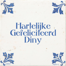 Hartelijke Gefeliciteerd Diny - 4 keer bekeken