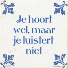 Je hoort wel, maar je luistert niet - 1 keer bekeken