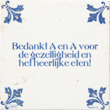 Bedankt A en A voor de gezelligheid en het heerlijke eten! - 2 keer bekeken