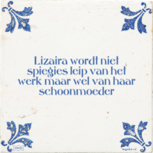 Lizaira wordt niet spiegies leip van het werk maar wel van haar schoonmoeder - 1 keer bekeken