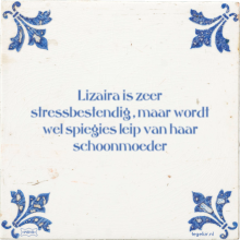 Lizaira is zeer stressbestendig , maar wordt wel spiegies leip van haar schoonmoeder - 1 keer bekeken