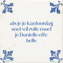 als je je kantoordag snel wil ruile moet je Danielle effe belle - 15 keer bekeken