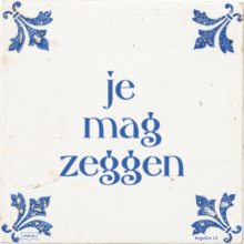je mag zeggen - 7 keer bekeken