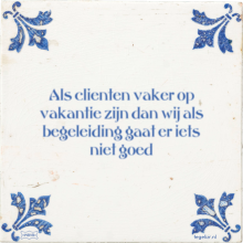 Als clienten vaker op vakantie zijn dan wij als begeleiding gaat er iets niet goed - 3 keer bekeken