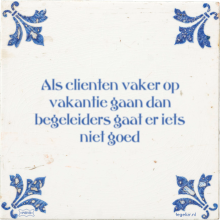 Als clienten vaker op vakantie gaan dan begeleiders gaat er iets niet goed - 0 keer bekeken