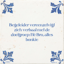 Begeleider vereenzelvigt zich verbaal met de doelgroep: Hé Bro, alles bonkie - 2 keer bekeken