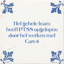 Het gehele team heeft PTSS opgelopen door het werken met Care4 - 2 keer bekeken