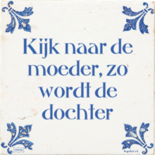 Kijk naar de moeder, zo wordt de dochter - 3 keer bekeken