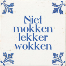 Niet mokken lekker wokken - 10 keer bekeken