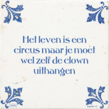 Het leven is een circus maar je moet wel zelf de clown uithangen - 2 keer bekeken