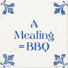 A Meating = BBQ - 1 keer bekeken