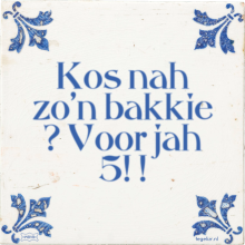 Kos nah zo'n bakkie ? Voor jah 5! ! - 2 keer bekeken