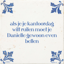 als je je kantoordag wilt ruilen moet je Danielle gewoon even bellen - 2 keer bekeken