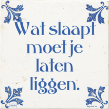 Wat slaapt moet je laten liggen. - 5 keer bekeken