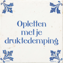 Opletten met je druktedemping - 1 keer bekeken