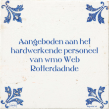 Aangeboden aan het hardwerkende personeel van wmo Web Rotterdadnde - 3 keer bekeken