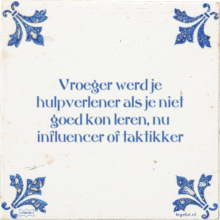 Vroeger werd je hulpverlener als je niet goed kon leren, nu influencer of taktikker - 5 keer bekeken