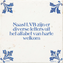 Naast LVB zijn er diverse letters uit het alfabet van harte welkom - 8 keer bekeken