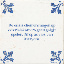 De crisis clienten mogen op de crisiskamers geen galgje spelen. Dit op advies van Meryem. - 2 keer bekeken