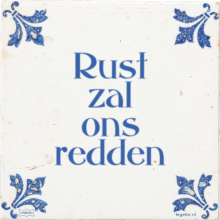 Rust zal ons redden - 5 keer bekeken