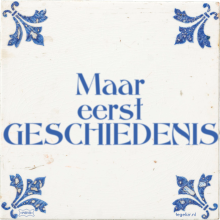 Maar eerst GESCHIEDENIS - 2 keer bekeken